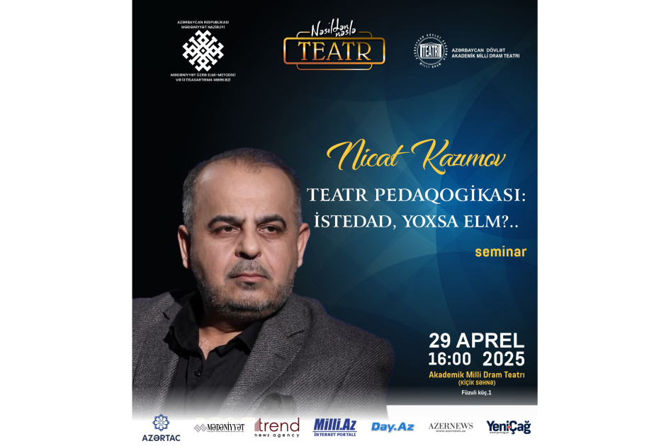 “Nəsildən-nəslə teatr” layihəsinin növbəti qonağı Nicat Kazımov olacaq