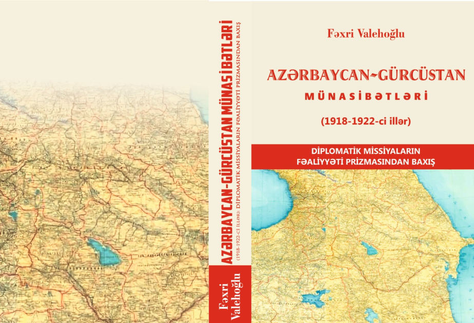 Azərbaycan-Gürcüstan diplomatik münasibətlərindən bəhs edən kitab çap olunub