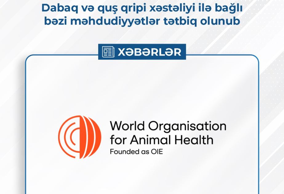 Dabaq və quş qripi xəstəliyi ilə bağlı bəzi məhdudiyyətlər tətbiq olunub