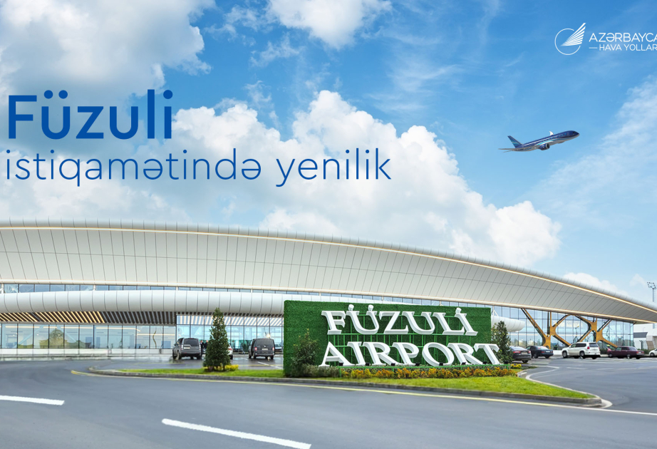 Füzuli istiqamətində aviabiletlərin alışında yenilik edilib