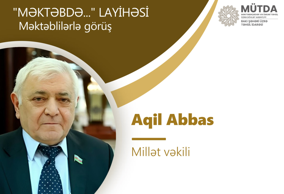 “Məktəbdə...” layihəsinin növbəti görüşü deputatla olacaq