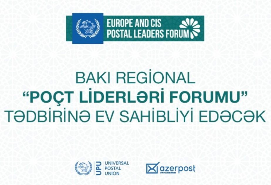 Baku to host First Europe and CIS Postal Leaders Forum