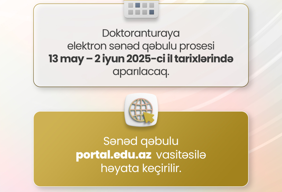 Doktorantura səviyyəsi üzrə elektron sənəd qəbulu aparılır