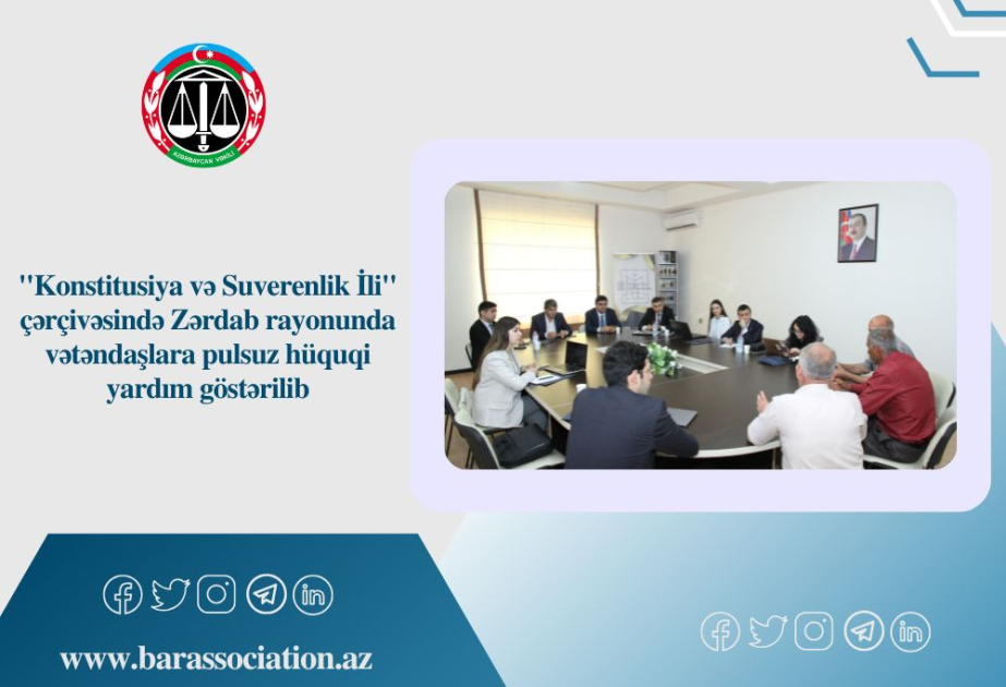 "Konstitusiya və Suverenlik İli" çərçivəsində Zərdab rayonunda vətəndaşlara pulsuz hüquqi yardım göstərilib