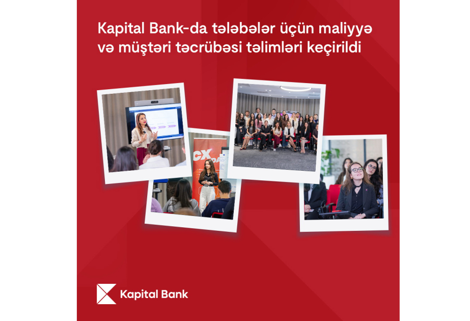 ® В Kapital Bank прошли обучающие тренинги по финансам и клиентскому опыту для студентов