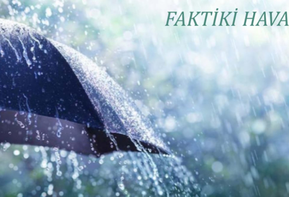 Şahdağa qar yağıb, Şahbuza dolu düşüb –  FAKTİKİ HAVA