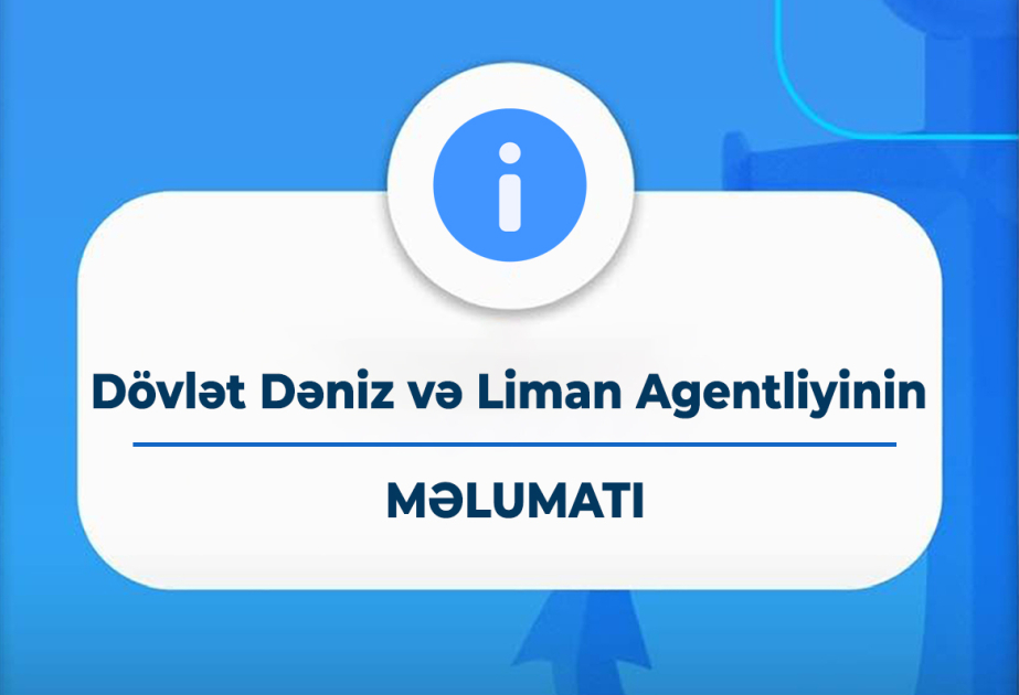 DDLA dənizçilərin hazırlığının milli və beynəlxalq standartlara uyğunlaşdırılması istiqamətində islahatlar həyata keçirir