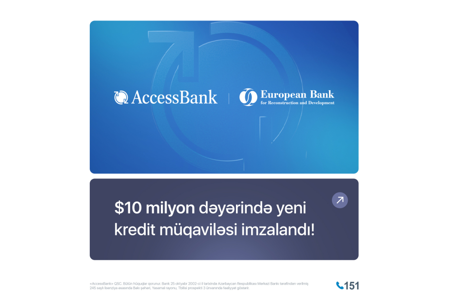 ®  “AccessBank” AYİB-dən 10 milyon dollar həcmində əlavə maliyyələşdirmə alıb