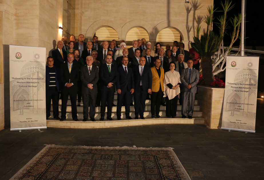 Jordan hosts conference and exhibition on Western Azerbaijan’s cultural heritage