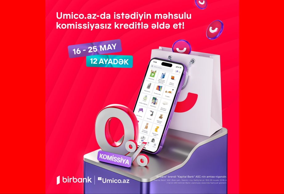 ® “Umico” kredit xəttinin istifadəçiləri üçün xüsusi kampaniya: Komissiyasız alış-veriş imkanı
