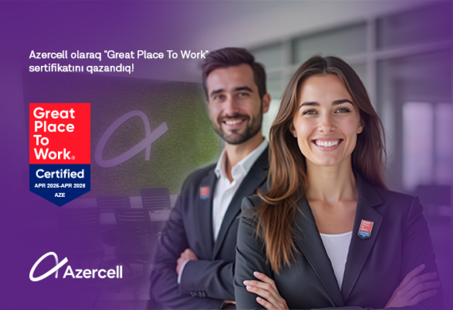 ® Azercell официально сертифицирован как Great Place to Work
