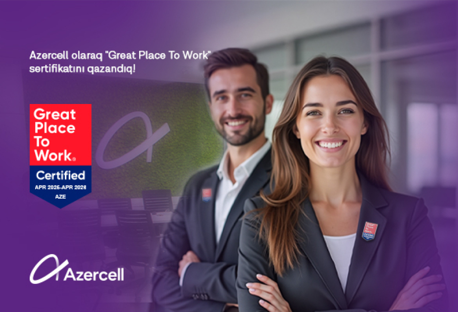 ® “Azercell” rəsmi olaraq “Əla iş yeri” kimi tanınıb