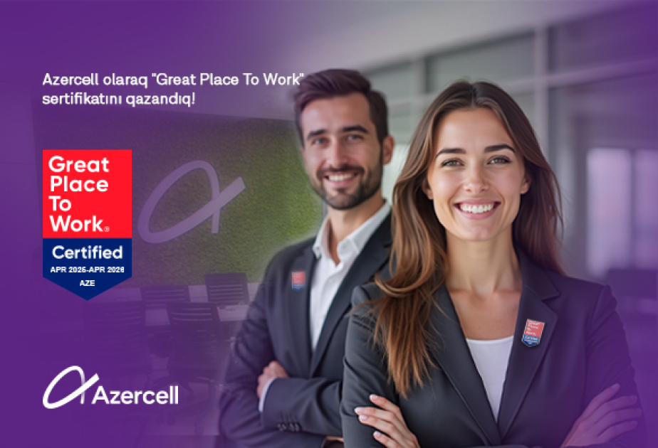 ® Azercell is now officially certified as Great Place to Work