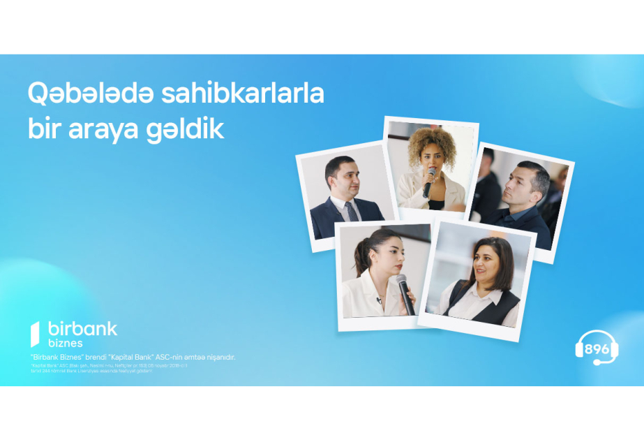 ® Birbank Biznes meets with entrepreneurs in Qabala