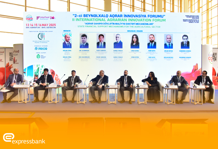 ®  “Expressbank” II Beynəlxalq Aqrar İnnovasiyalar Forumunda iştirak edib