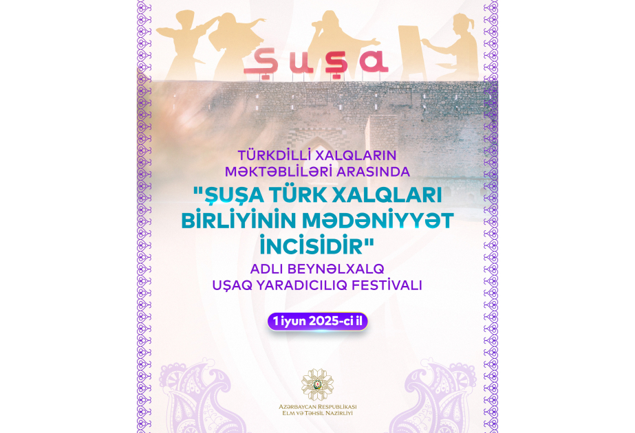 Şuşada beynəlxalq uşaq yaradıcılıq festivalı keçiriləcək