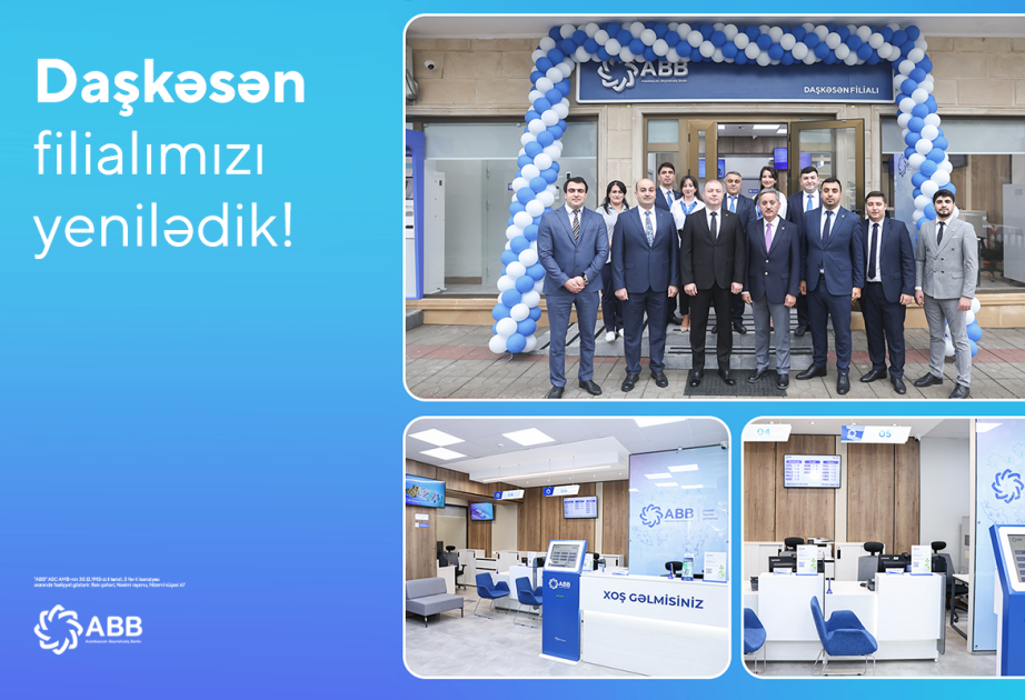 ® ABB-nin Daşkəsən filialı da yenilənib!
