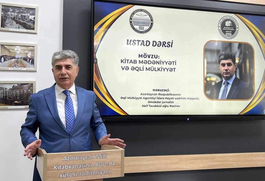 BDU-da “Kitab mədəniyyəti və əqli mülkiyyət” mövzusunda ustad dərsi