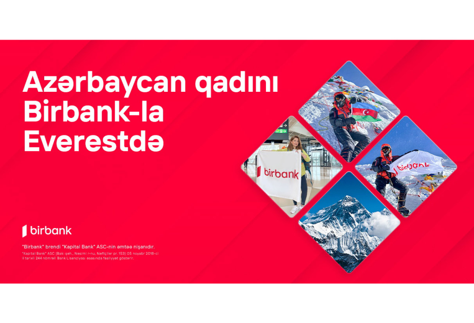 ® “Birbank”ın dəstəyi ilə Vəfa Musayeva bayrağımızı Everest zirvəsinə sancıb
