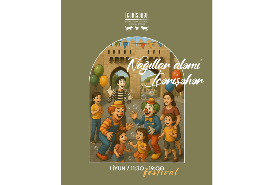 “Nağıllar aləmi İçərişəhər” adlı uşaq festivalı təşkil olunacaq