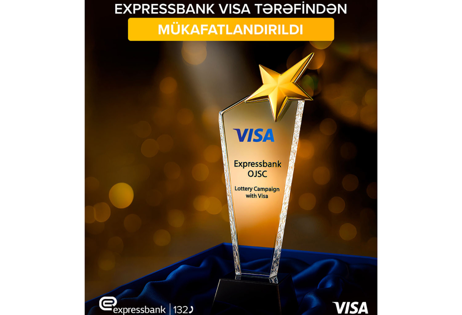 ®  “Expressbank” VISA beynəlxalq ödəniş sistemi tərəfindən mükafatlandırılıb