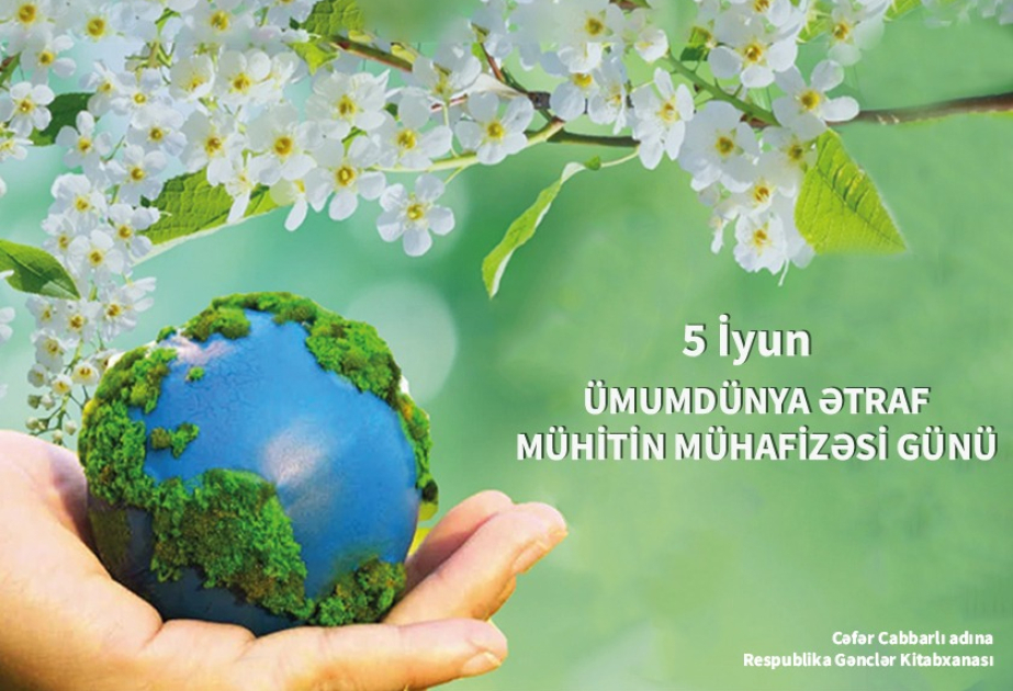 Respublika Gənclər Kitabxanasında Ümumdünya Ətraf Mühitin Mühafizəsi Günü ilə əlaqədar kitab sərgisi açılıb