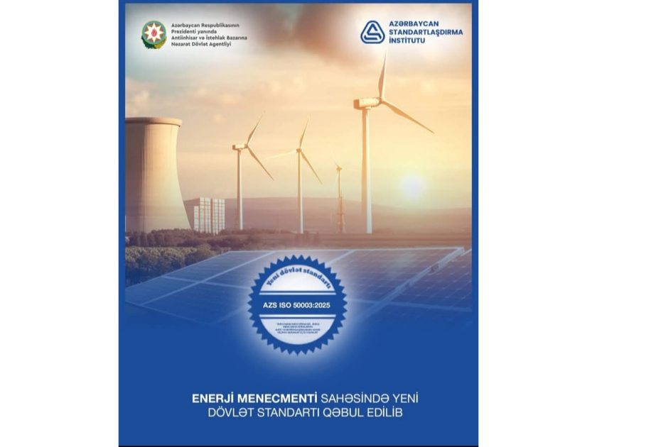Ölkədə enerji menecmenti sahəsində yeni dövlət standartı qəbul olunub