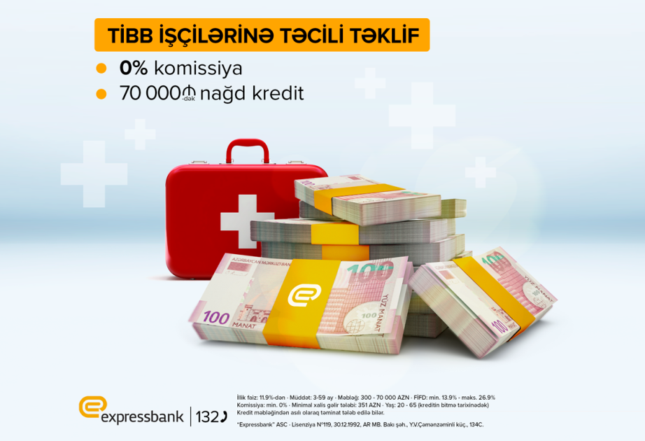 ®  “Expressbank”dan tibb işçilərinə özəl təklif!