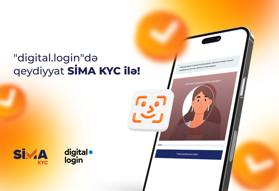 “digital.login”də şəxsiyyətini SİMA KYC ilə təsdiqlə!