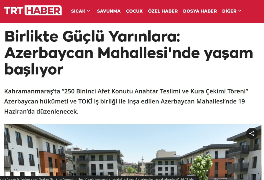 “TRT Haber” Kahramanmaraşın “Azərbaycan” məhəlləsi barədə reportaj yayımlayıb
