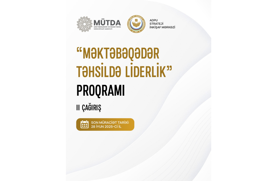 “Məktəbəqədər təhsildə liderlik” proqramının II çağırışı üzrə qəbul elan olunur