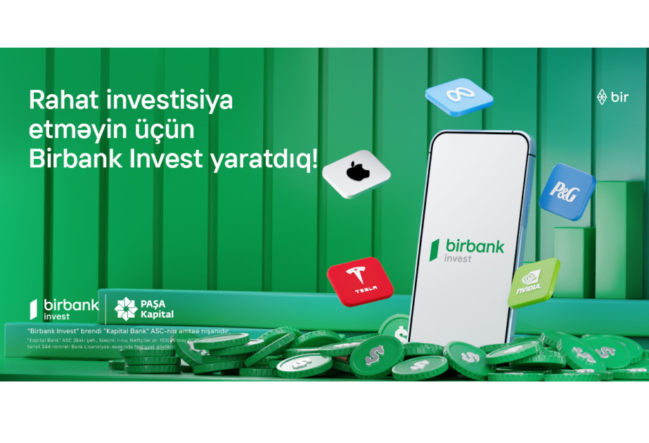 ®  İnvestisiya dünyasına “Birbank Invest”lə addım atın, daha çox qazanın!