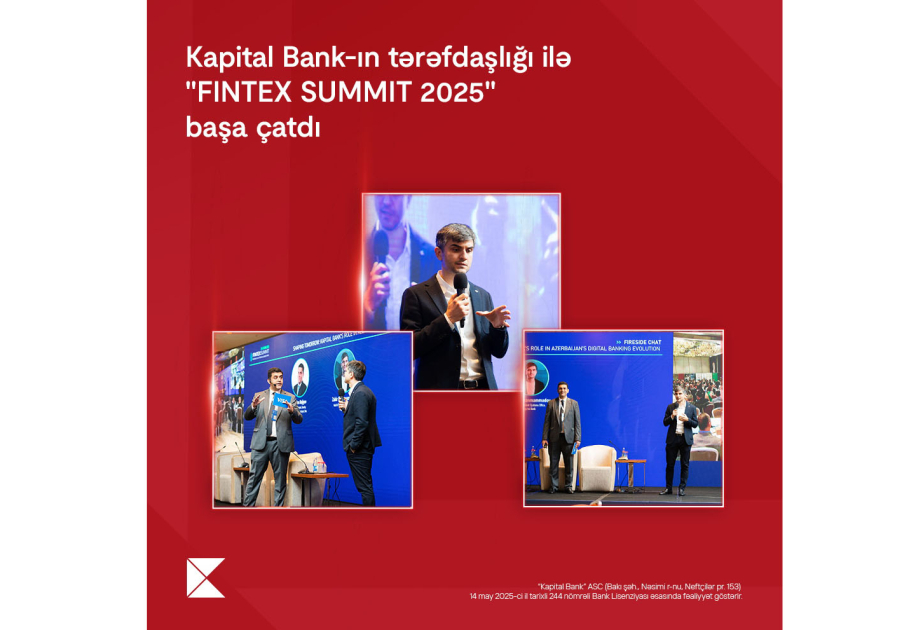 ®  Завершился FINTEX SUMMIT 2025, проведенный при партнерстве Kapital Bank
