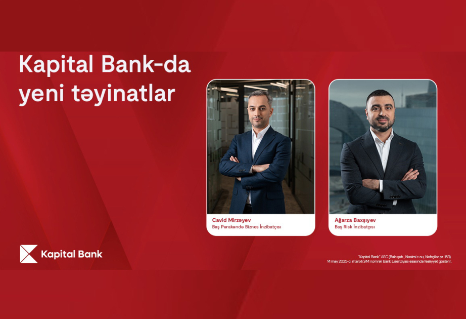 ®  Новые назначения в руководстве Kapital Bank