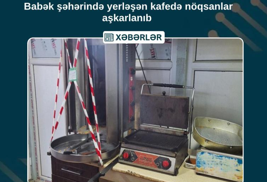 Babək şəhərində yerləşən kafedə dönər xidməti məhdudlaşdırılıb