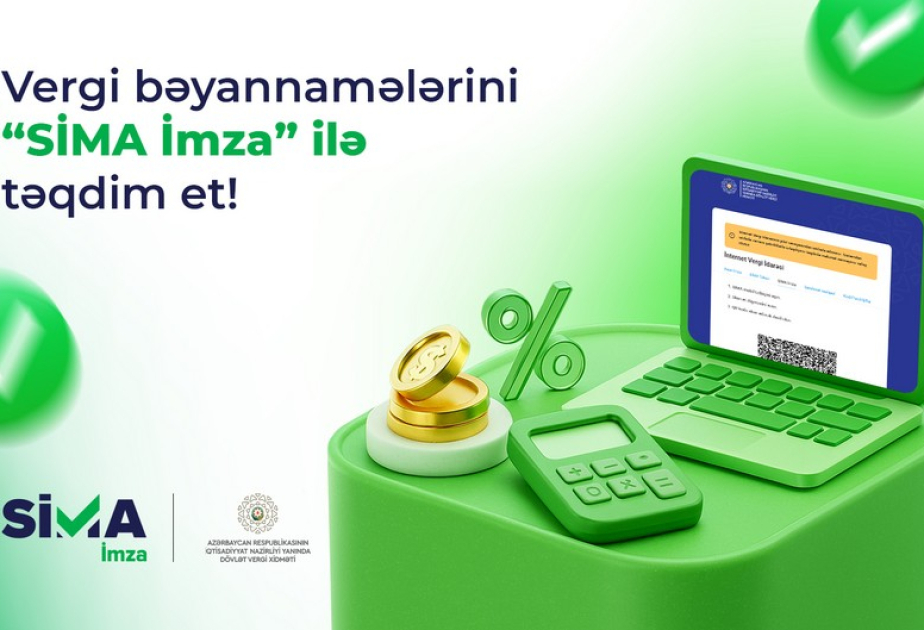 ®  Vergi bəyannamələrini “SİMA İmza” ilə ödənişsiz təqdim et!