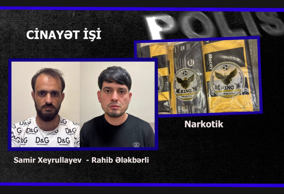 Nəsimi rayonunda narkoşəbəkənin iki üzvü saxalanılıb VİDEO