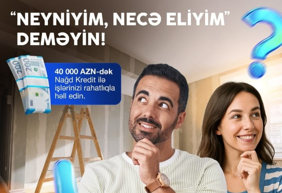 ®  Выгодное и доступное финансовое решение от AccessBank: наличный кредит до 40 000 манатов