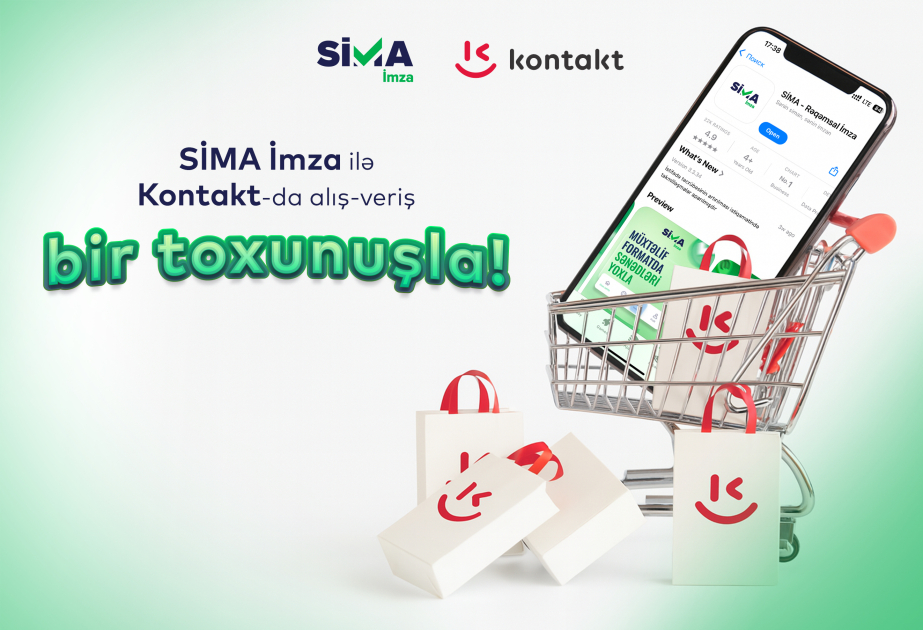 ® “Kontakt”da alış-veriş artıq “SİMA İmza” ilə!
