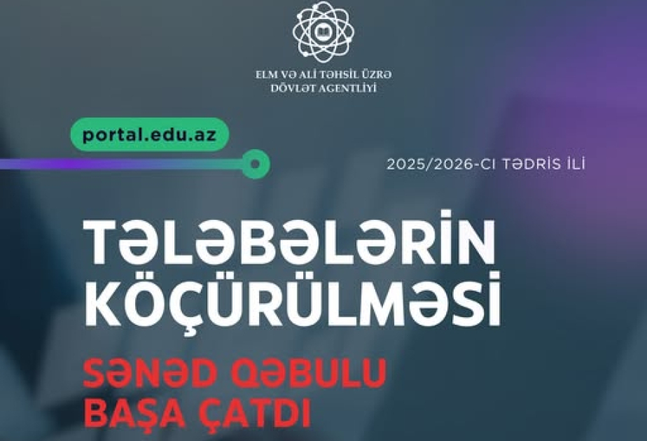 Tələbələrin köçürülməsi üzrə elektron sənəd qəbulu başa çatıb