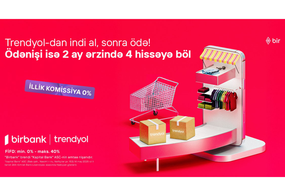 ®  New payment option on Trendyol with Birbank: “Buy now, pay later”