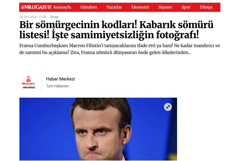 Türkiyə mediası: Makronun məqsədi xalqlara dəstək yox, yeni müstəmləkəçilikdir