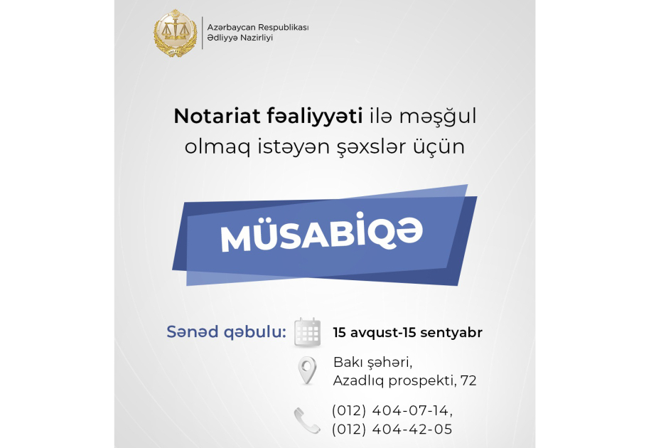 Notariat fəaliyyəti ilə məşğul olmaq istəyən şəxslər üçün növbəti müsabiqə elan edilib