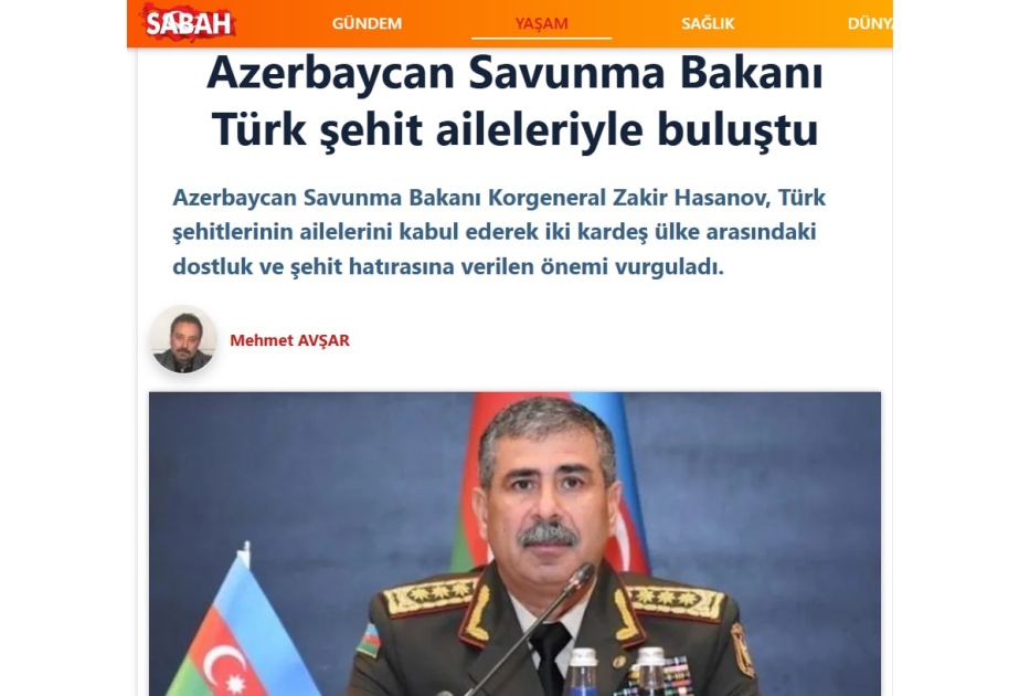 “Sabah” qəzeti Azərbaycan müdafiə nazirinin Türkiyədən olan şəhid ailələrinin üzvləri ilə görüşünü işıqlandırıb