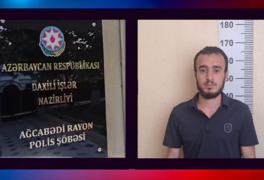 Polis Ağcabədidə silsilə oğurluq əməlləri törədən şəxsi saxlayıb