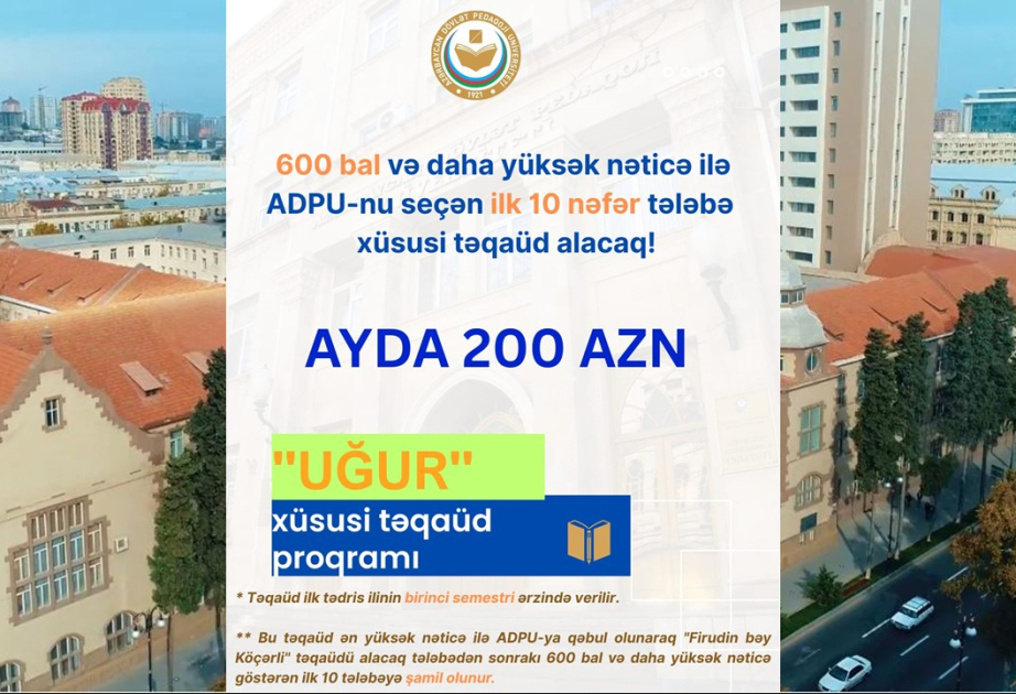 ADPU yeni qəbul olunan tələbələr üçün “UĞUR” xüsusi təqaüd proqramı təsis edib