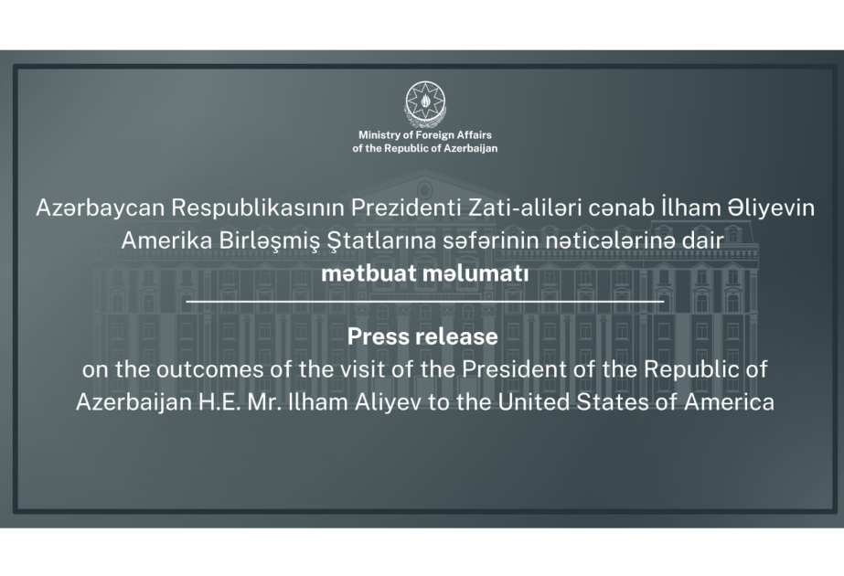 Azerbaijan’s Foreign Ministry issues statement on outcomes of President Ilham Aliyev’s visit to U.S.
