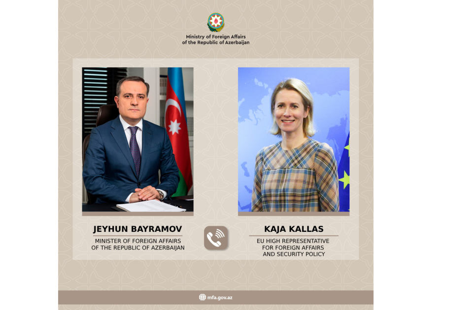 Ceyhun Bayramov ilə Aİ-nin ali nümayəndəsi Kaya Kallas arasında telefon danışığı aparılıb