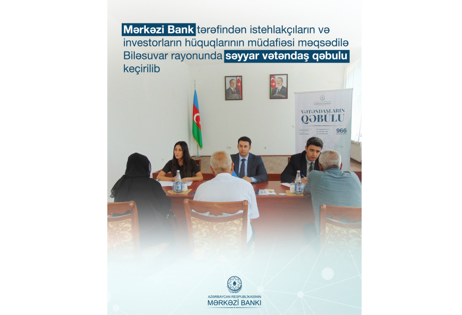 Mərkəzi Bank Biləsuvarda vətəndaşlarla səyyar görüş keçirib