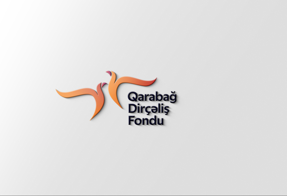 Qarabağ Dirçəliş Fondu: Müşahidə Şurasının tərkibində dəyişiklik baş verməyib